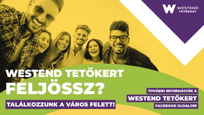 Élő koncertek, különleges gasztroélmény a Westend Tetőkerten